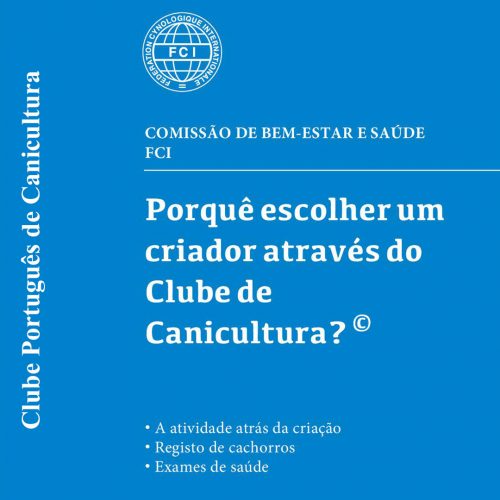 Porquê escolher um criador através do Clube de Canicultura?